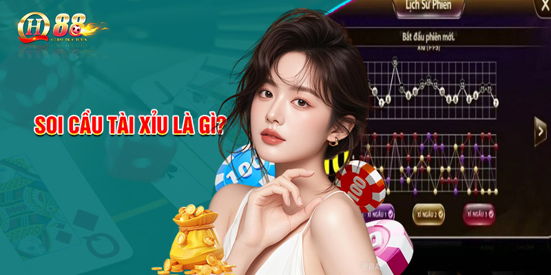 Soi cầu tài xỉu là gì?